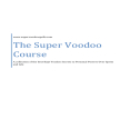 SuperVoodoo Course