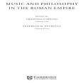 Francesco Pelosi, Federico M. Petrucci - Music and Philosophy in the Roman Empire