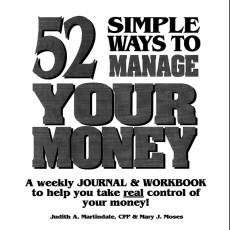 52 Simple Ways to Manage Your Money 52 Simple Ways to Manage Your Money